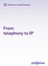 Network modernization. From telephony to IP