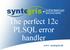 The perfect 12c PLSQL error handler. www. syntegris.de