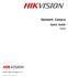Network Camera. Quick Guide V Hikvision Digital Technology Co., Ltd.