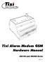 Tixi Alarm Modem GSM. Hardware Manual. HG100 and HG400 Series. Version 1.0.1