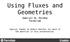 Using Fluxes and Geometries