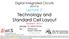 Digital Integrated Circuits (83-313) Lecture 2: Technology and Standard Cell Layout