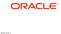 2012 Oracle Corporation. Monday, July 30, 12