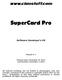 SuperCard Pro Software Developer's Kit Manual v1.7 Release Date: December 23, 2013 Last Revision: December 7, 2015