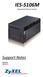 IES-5106M. Support Notes. Integrated Ethernet Switch. June 2011 Edition 1.0