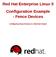Red Hat Enterprise Linux 5 Configuration Example - Fence Devices. Configuring Fence Devices in a Red Hat Cluster