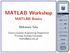 MATLAB Basics. Mohamed Taha. Communication Engineering Department Princess Sumaya University Page 1 of 32. Full Screen.