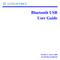 Bluetooth USB User Guide. Revision A July 12, 2006 Part Number GC