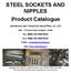 STEEL SOCKETS AND NIPPLES Product Catalogue