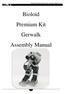 Bioloid Premium Kit Gerwalk Assembly Manual v1.0. Bioloid Premium Kit Gerwalk Assembly Manual