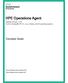 HPE Operations Agent. Concepts Guide. Software Version: For the Windows, HP-UX, Linux, Solaris, and AIX operating systems