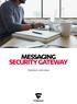 MESSAGING SECURITY GATEWAY. Solution overview