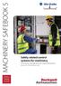 MACHINERY SAFEBOOK 5. Safety related control systems for machinery. Principles, standards and implementation. (Revision 5 of the Safebook series)