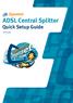 ADSL Central Splitter Quick Setup Guide