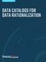 SOLUTION OVERVIEW DATA CATALOGS FOR DATA RATIONALIZATION