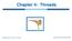 Chapter 4: Threads. Operating System Concepts 8 th Edition,