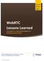 WebRTC Lessons Learned SUCCESSFULLY SUPPORTING WEBRTC IN BUSINESS APPLICATIONS