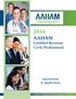 2016 AAHAM. Certified Revenue Cycle Professional. Information & Applications. AAHAM... Providing Excellence in the Business of Healthcare