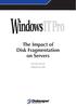 The Impact of Disk Fragmentation on Servers. By David Chernicoff