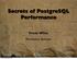 Secrets of PostgreSQL Performance. Frank Wiles Revolution Systems