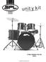 unity kit 5-Piece Complete Drum Set (D4522) D4522 Drum Set Owner s Manual SoundPercussionLabs.com