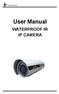 User Manual WATERPROOF IR IP CAMERA