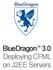 BlueDragon TM 3.0 Deploying CFML on J2EE Servers