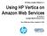 Using HP Vertica on Amazon Web Services