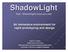 ShadowLight. An immersive environment for rapid prototyping and design