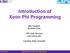 Introduction of Xeon Phi Programming