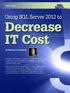 Decrease IT Cost. Using SQL Server 2012 to. eguide. By Michael K. Campbell