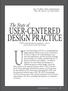 User-Centered Design (UCD) is a multidisciplinary USER-CENTERED DESIGN PRACTICE. The State of