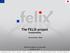 The FELIX project Sustainability. Bartosz Belter, PSNC