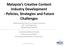 Malaysia s Creative Content Industry Development - Policies, Strategies and Future Challenges