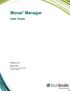 Morae Manager. User Guide. Release March TechSmith Corporation. All rights reserved