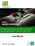 NANO-945GSE2. User Manual MODEL: EPIC Single Board Computer with Intel Atom Processor, VGA/LCD, Dual PCIe GbE, CF type II, SATA, PC/104 Plus
