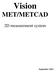 Vision MET/METCAD. 2D measurement system