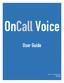 OnCall Voice. User Guide. Revision Last Updated October 18, 2017 By, Pedro Tomas 2017 TRACI.net