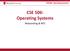 CSE506: Operating Systems CSE 506: Operating Systems