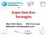 Super Searcher Strategies. Mary Ellen Bates March 28, 2017 Reluctant Entrepreneur.com
