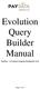 Evolution Query Builder Manual
