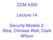CCM Lecture 14. Security Models 2: Biba, Chinese Wall, Clark Wilson