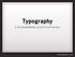 Typography. is the foundation of good web design