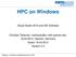 HPC on Windows. Visual Studio 2010 and ISV Software