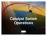 Catalyst Switch Operations. 2000, Cisco Systems, Inc. 6-1