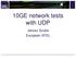 10GE network tests with UDP. Janusz Szuba European XFEL