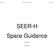 SEER-H Space Guidance