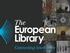 Linked Open Data in Aggregation Scenarios: The Case of The European Library Nuno Freire The European Library