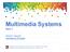 Multimedia Systems. Part 1. Mahdi Vasighi