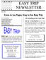 EASY TRIP NEWSLETTER. Come to Las Vegas, Stay to See Easy Trip. BG Consulting at the Trade Show